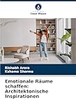 Emotionale Räume schaffen: Architektonische Inspirationen: DE