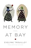 Memory at Bay (CARAF Books: Caribbean and African Literature Translated from the French)