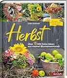 Herbst: Über 70 DIY-Deko-Ideen aus meiner Blum